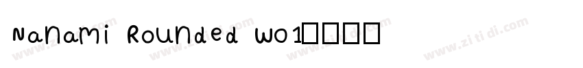 Nanami Rounded W01字体转换